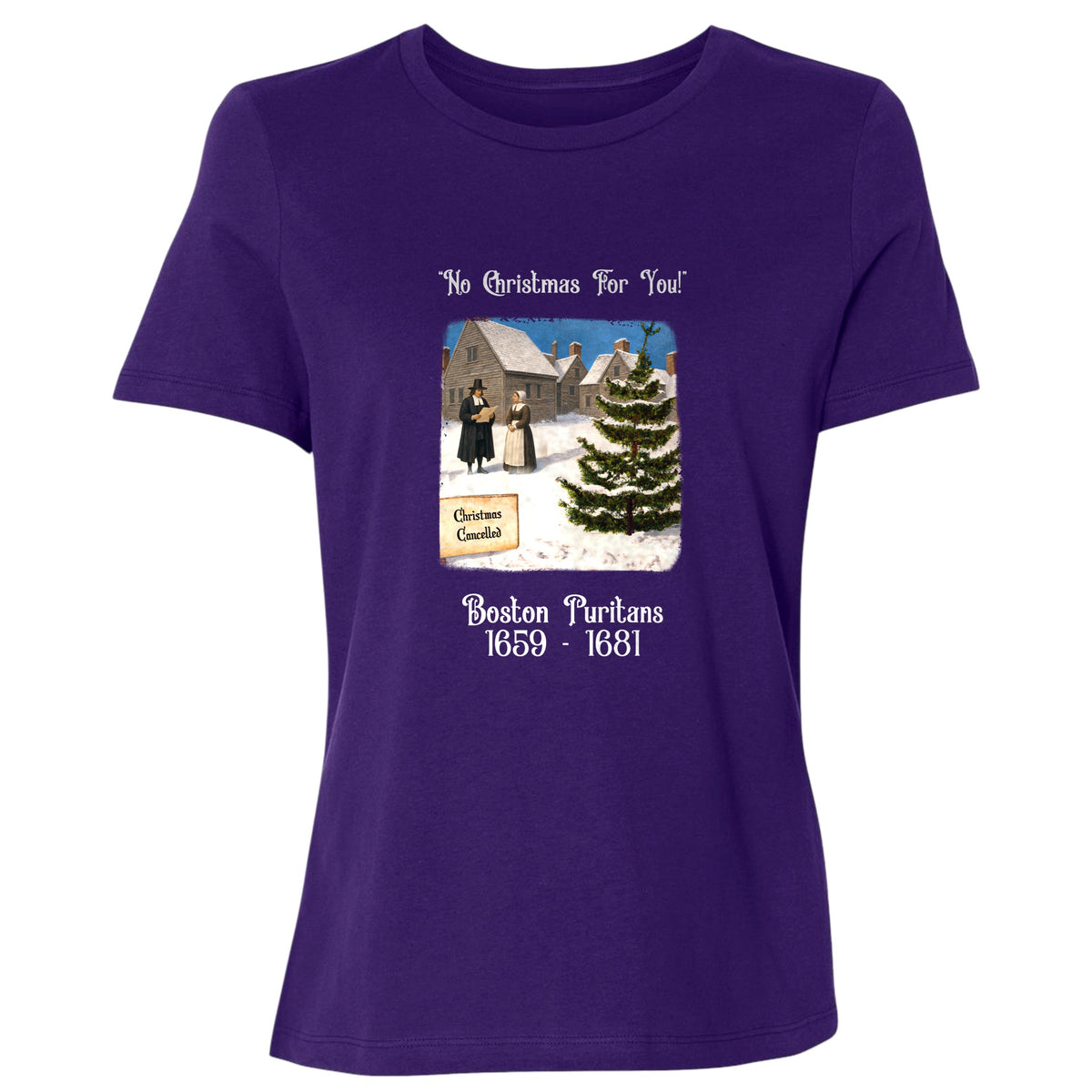 Puritans Banned Xmas Boston Women's T-Shirt