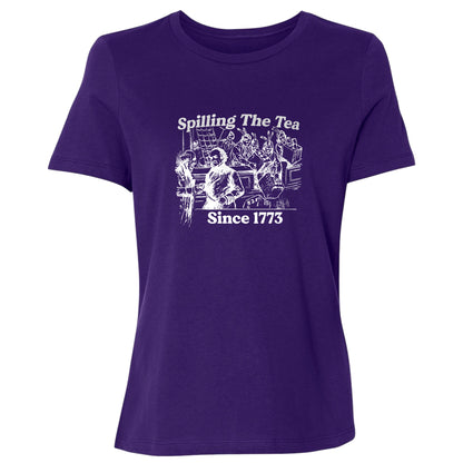 Spilling The Tea Since 1773 Women's T-Shirt