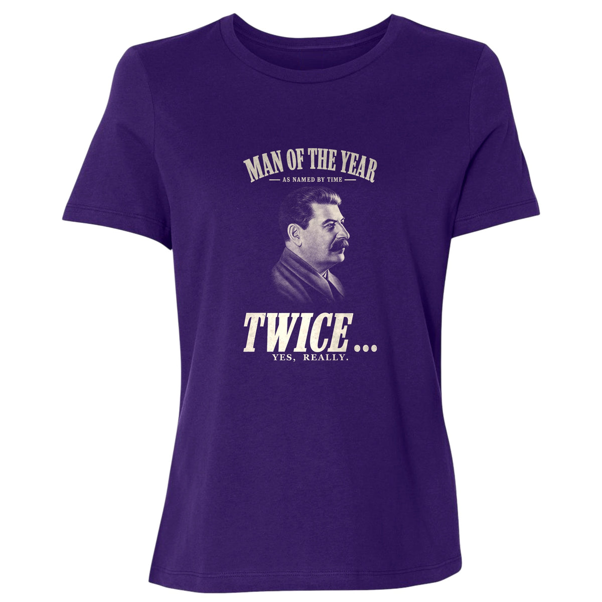 Stalin Man Of The Year Twice Women's T-Shirt