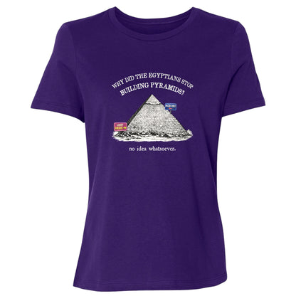 Stop Building Pyramids Women's T-Shirt
