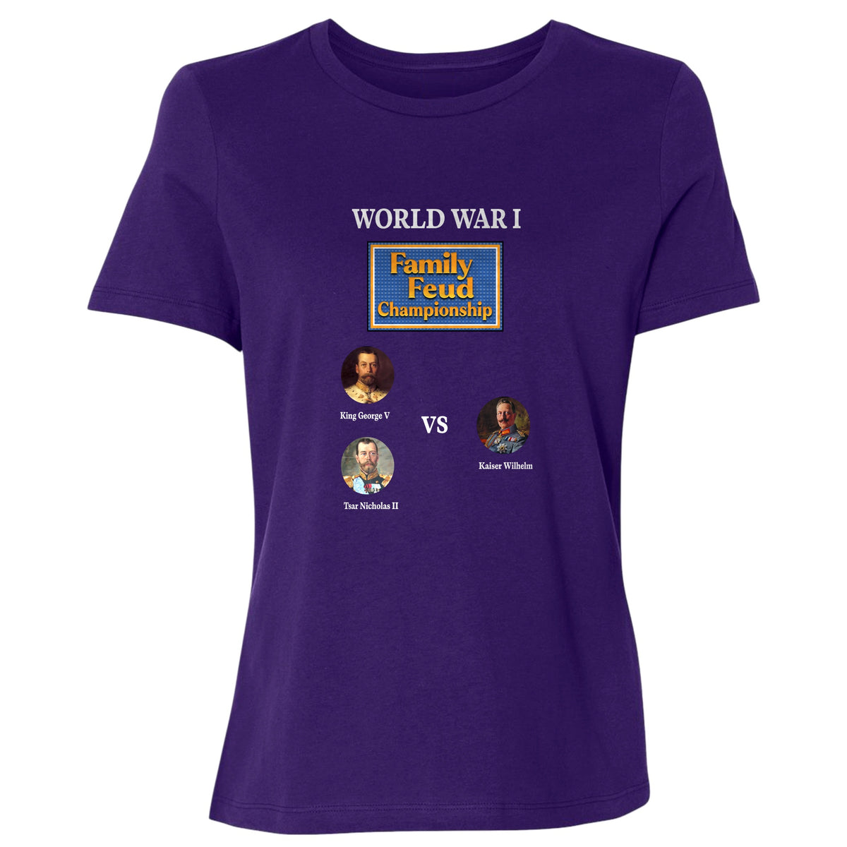 WW1 Family Feud Championship Women's T-Shirt