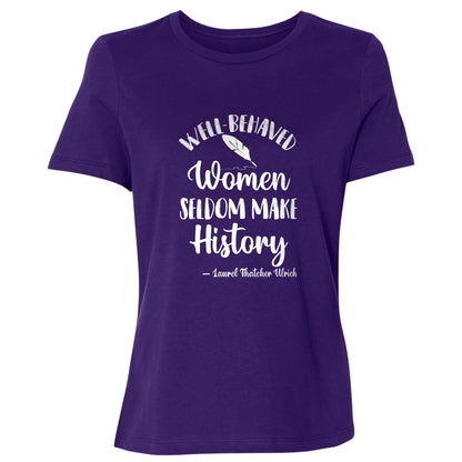 Well Behaved Women Women's T-Shirt