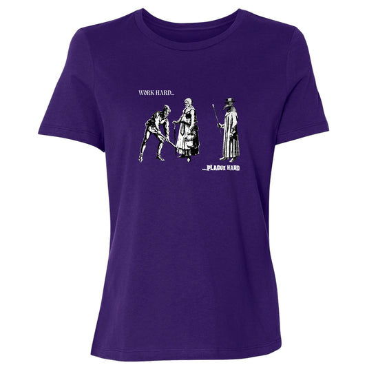 Work Hard Plague Hard Women's T-Shirt
