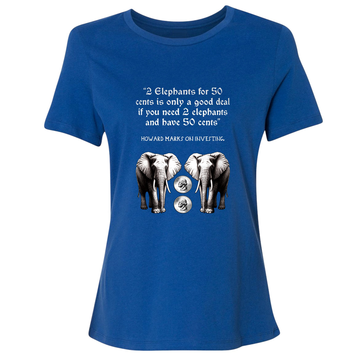 2 Elephants for 50 Cents Women's T-Shirt