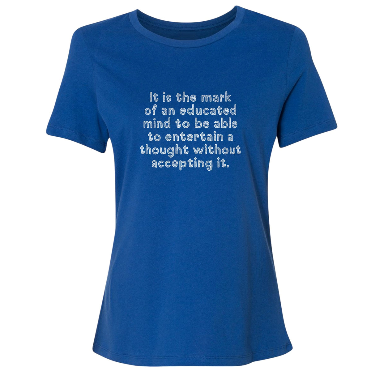 An Educated Mind Women's T-Shirt