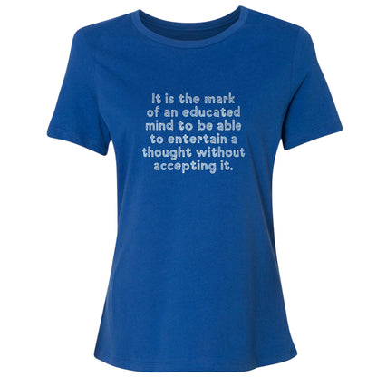 An Educated Mind Women's T-Shirt