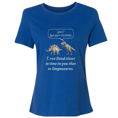 Ancient History T Rex Women's T-Shirt