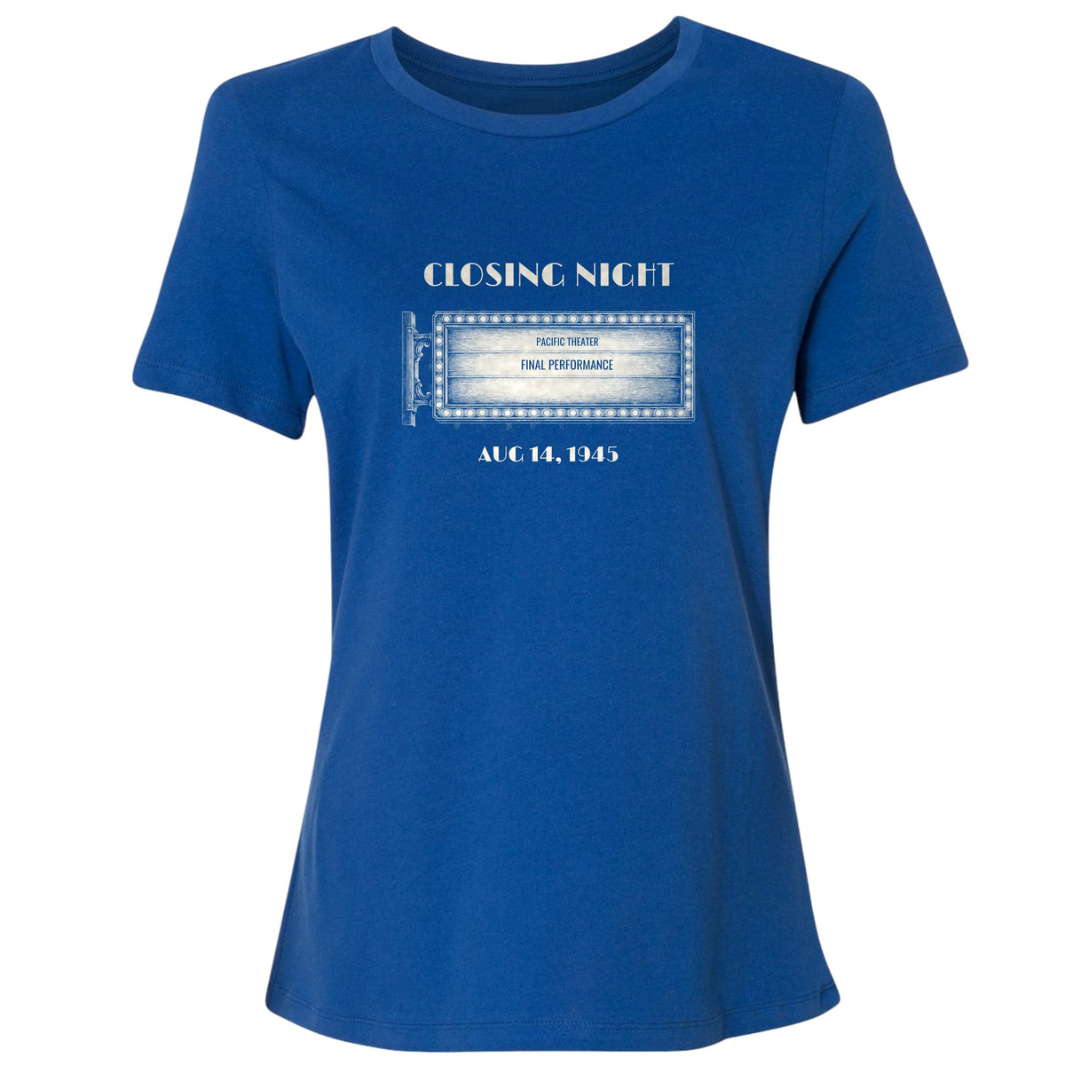 Closing Night 1945 Women's T-Shirt