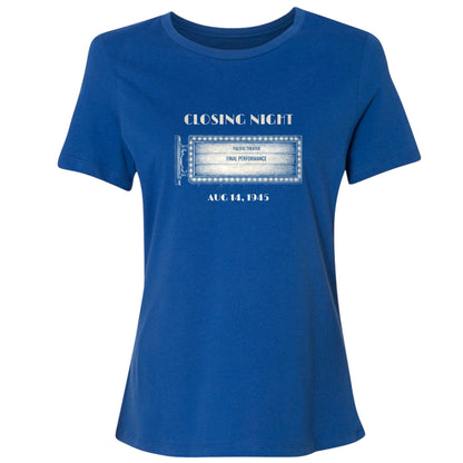 Closing Night 1945 Women's T-Shirt