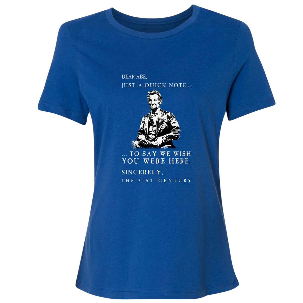 Dear Abe Women's T-Shirt