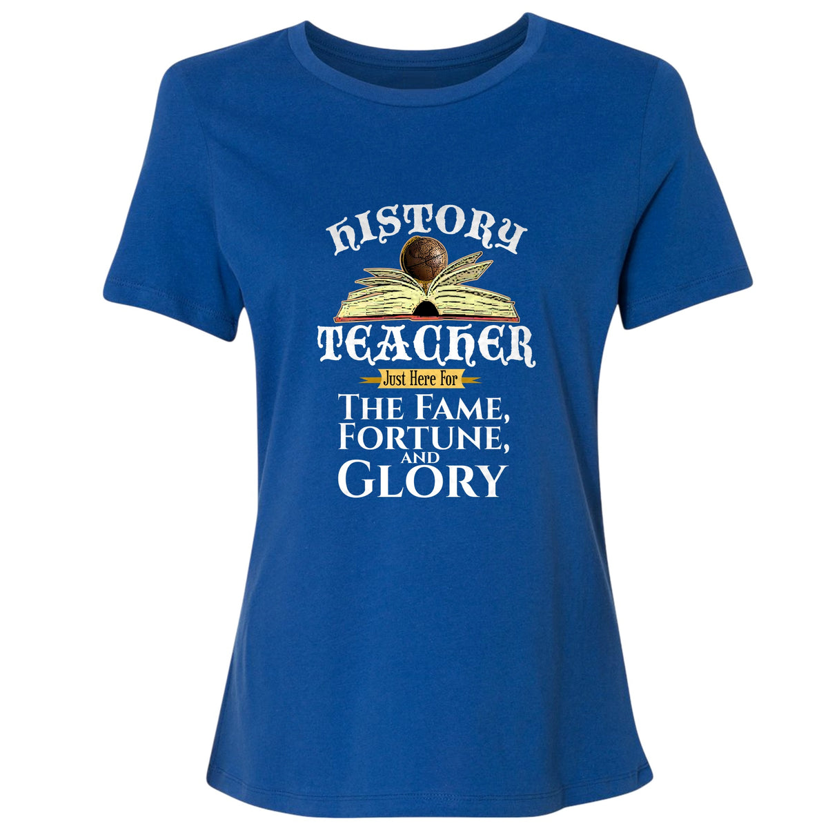 Fame Fortune Glory Women's T-Shirt