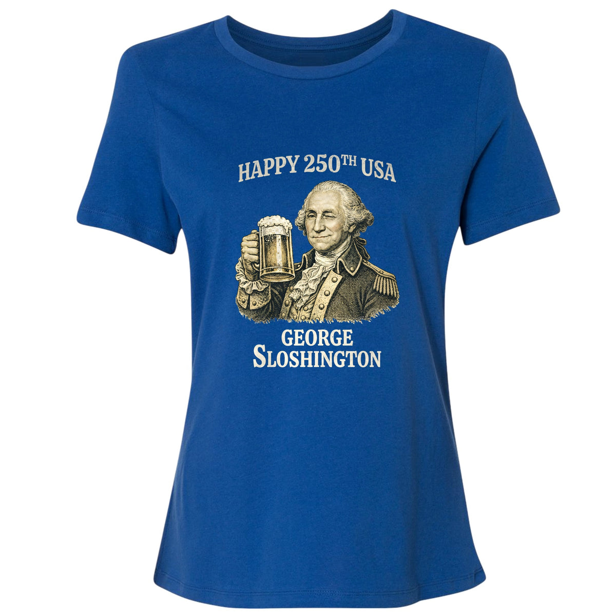George Sloshington 250th Women's T-Shirt