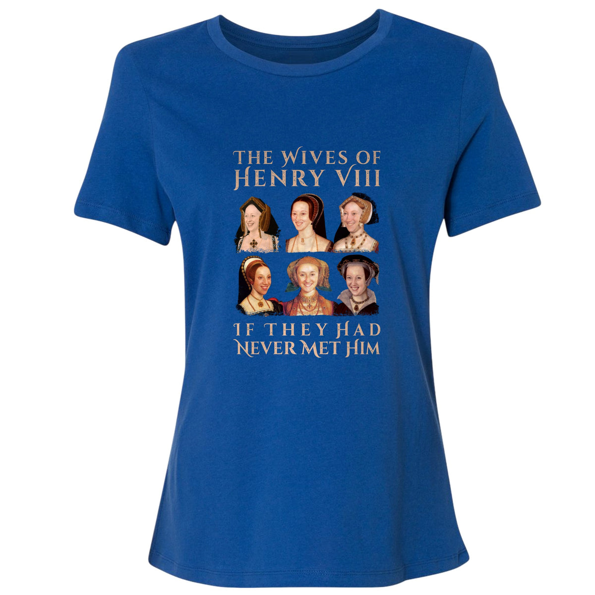 Henry's Wives Women's T-Shirt