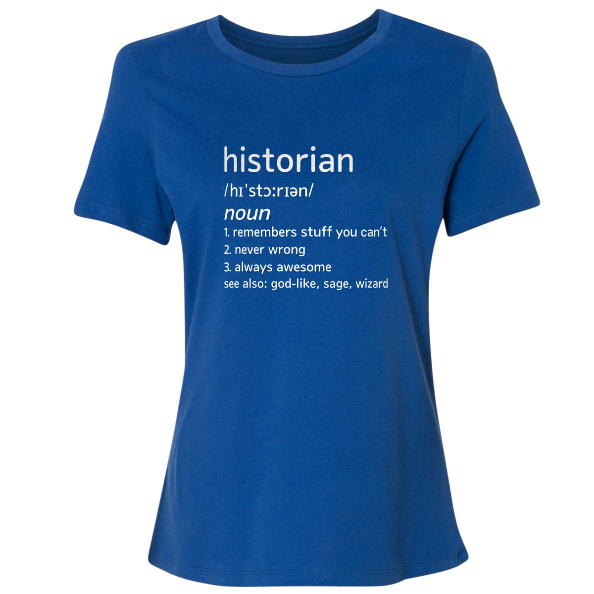 Historian Defined Women's T-Shirt
