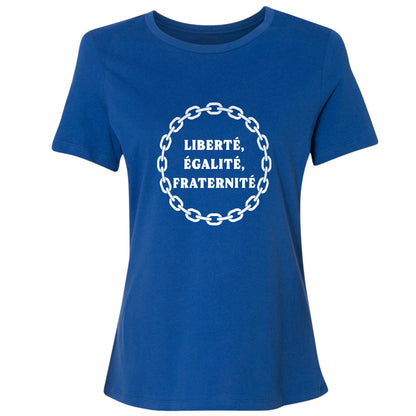 Liberte Egalite Fraternite Women's T-Shirt