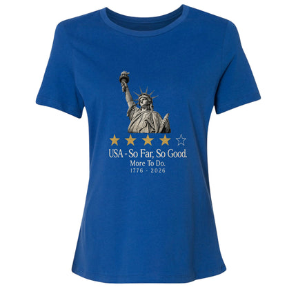 Liberty So Far So Good Women's T-Shirt