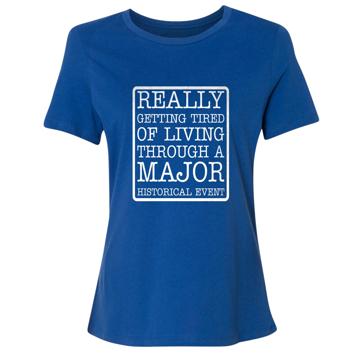Major Historical Event Women's T-Shirt