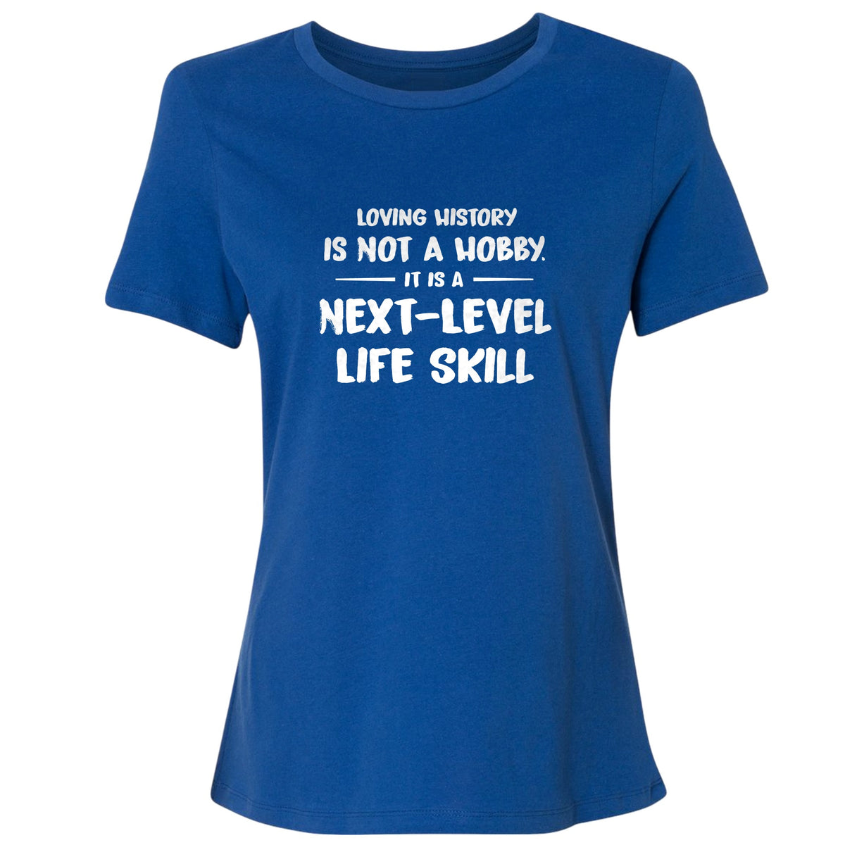 Next Level Life Skill Women's T-Shirt