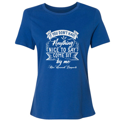 Nothing Nice To Say Women's T-Shirt