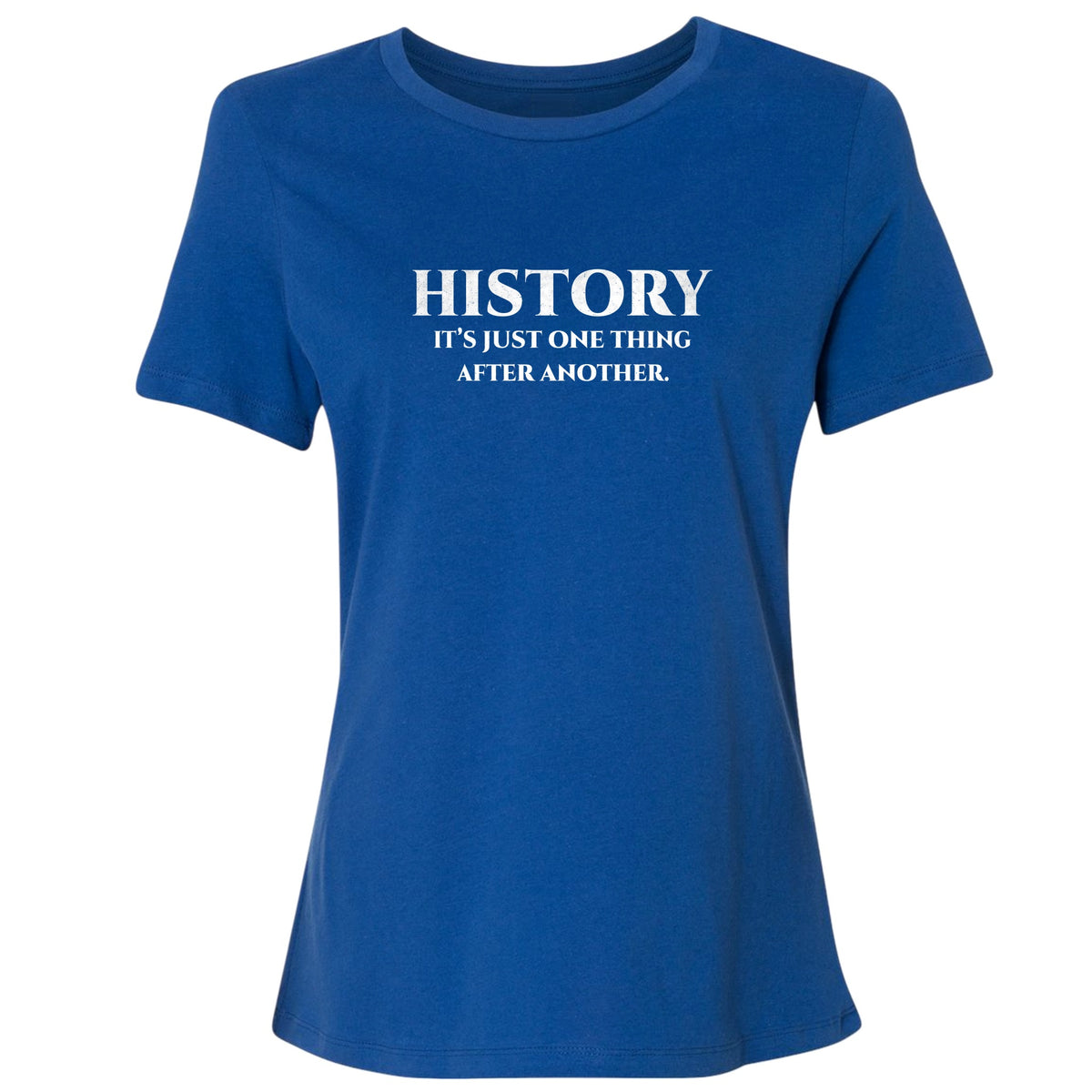 One Thing After Another Women's T-Shirt