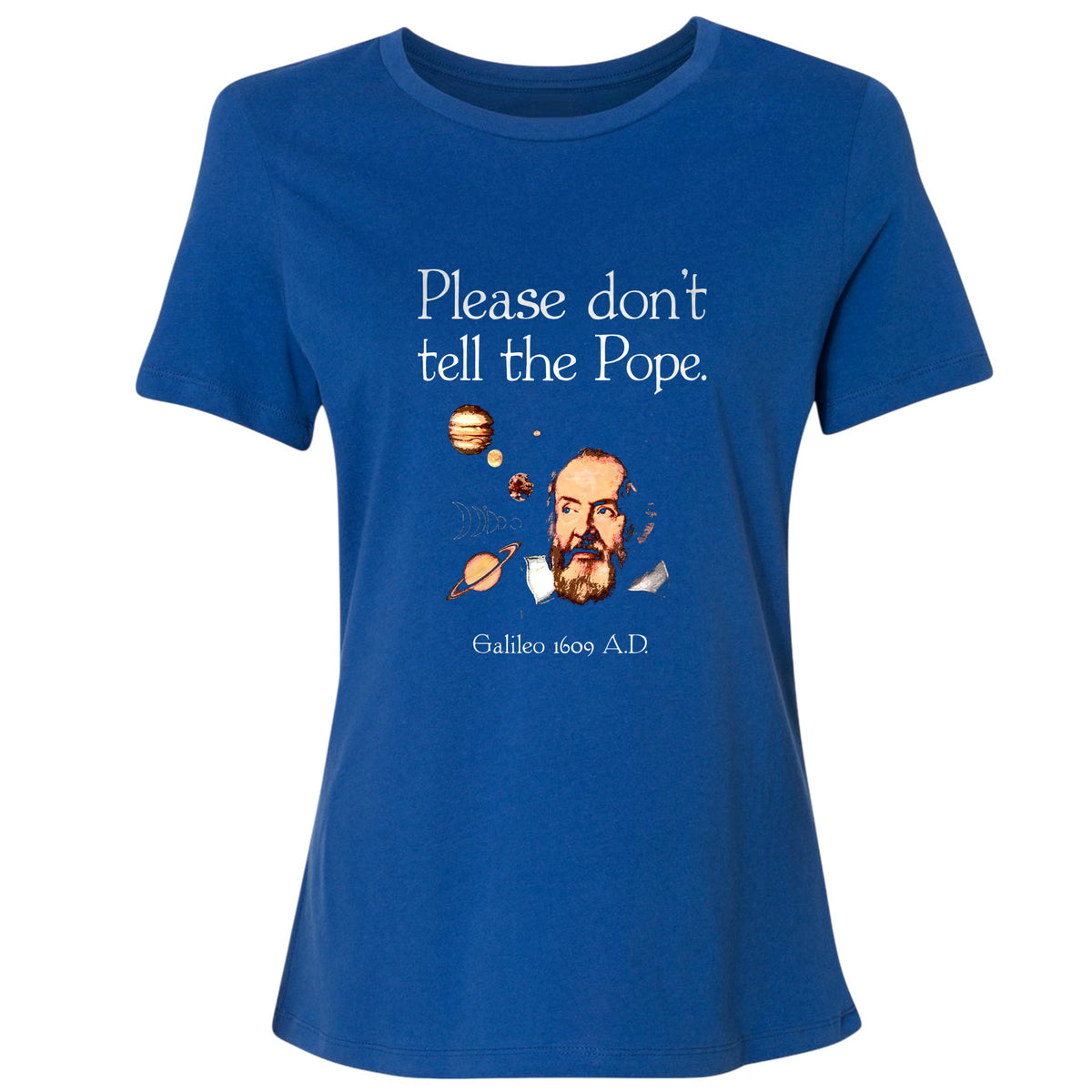 Please Don't Tell The Pope Women's T-Shirt