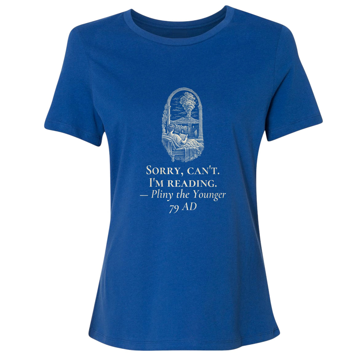 Pliny Sorry Cant Im Reading Women's T-Shirt
