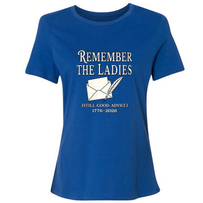 Remember The Ladies Women's T-Shirt