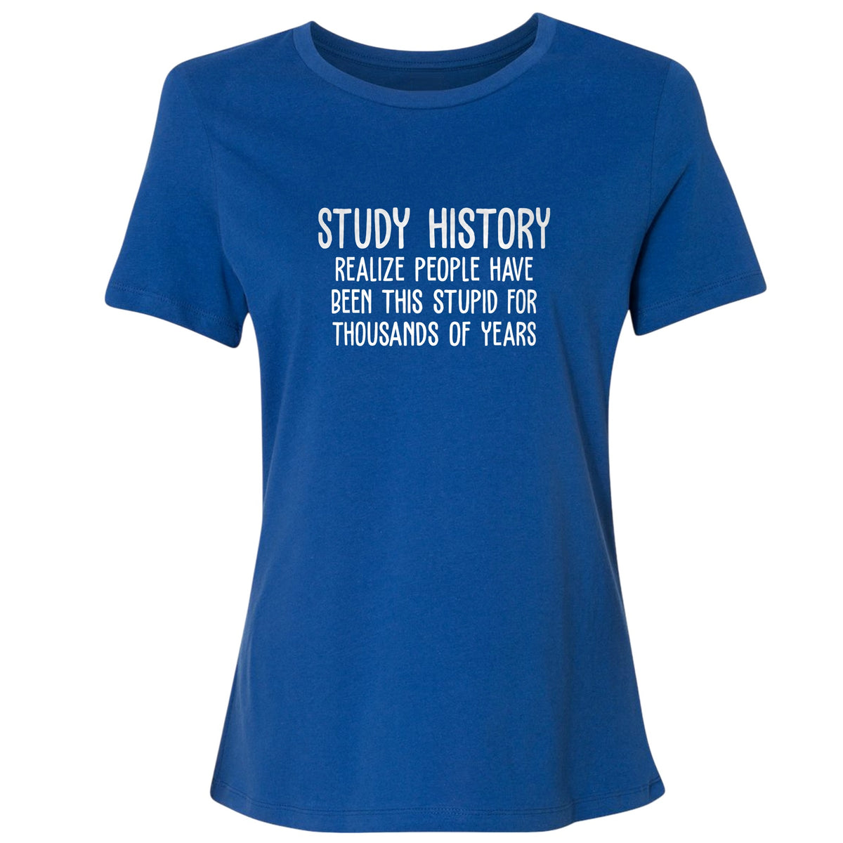 Study History Women's T-Shirt