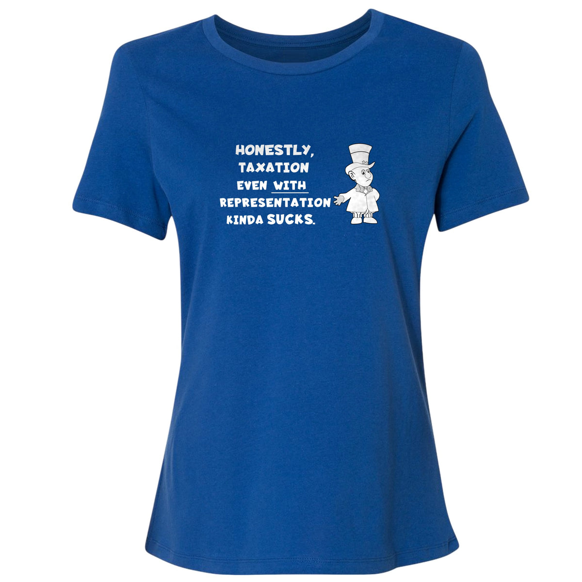 Taxation With Representation Women's T-Shirt