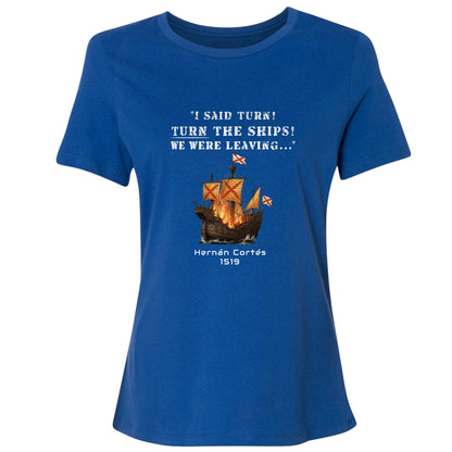 Turn The Ships Women's T-Shirt