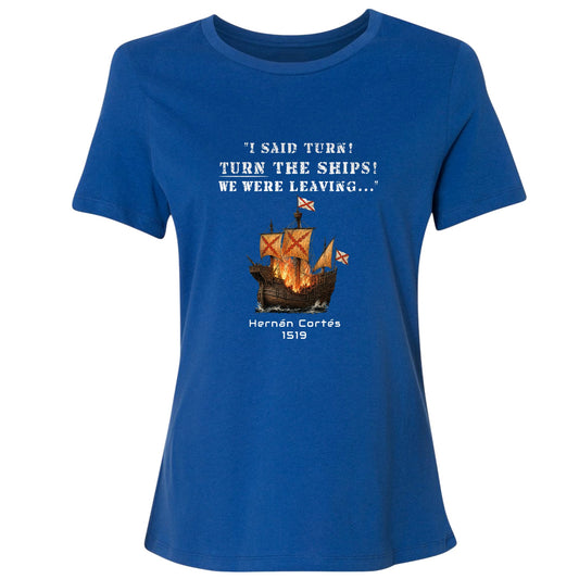Turn The Ships Women's T-Shirt