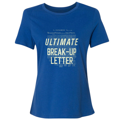 Ultimate Break-up Letter Women's T-Shirt