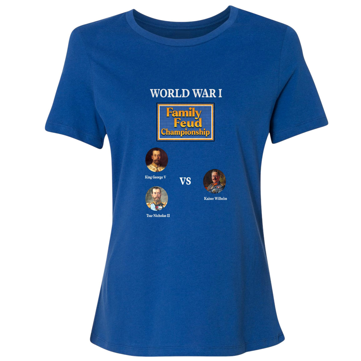 WW1 Family Feud Championship Women's T-Shirt