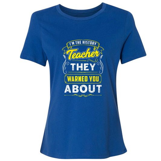 Warned You About Women's T-Shirt
