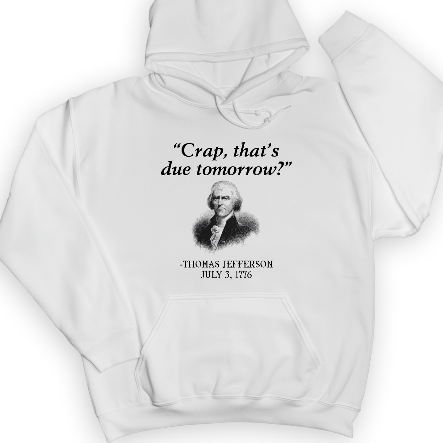 That's Due Tomorrow Hoodie