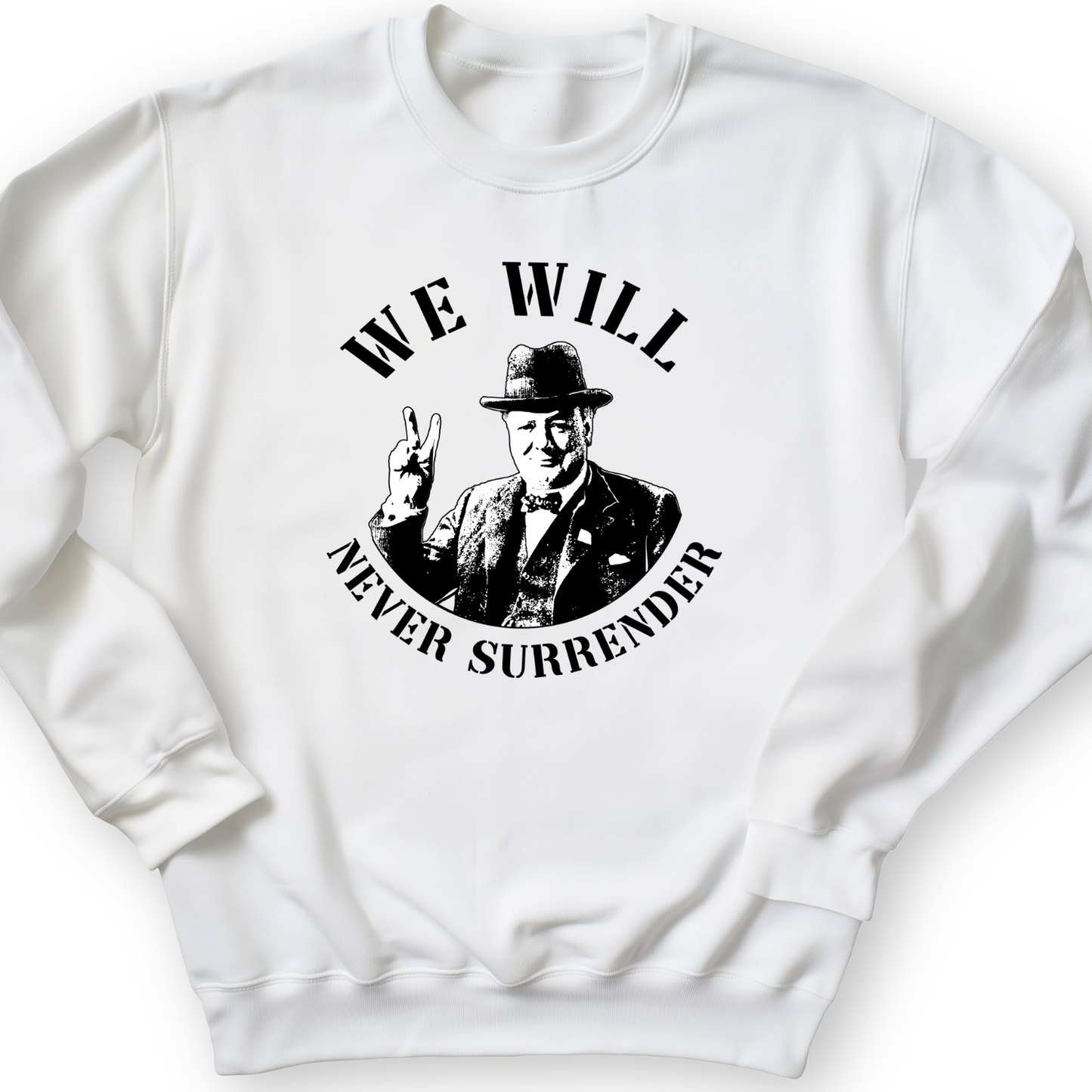 We Will Never Surrender Crewneck