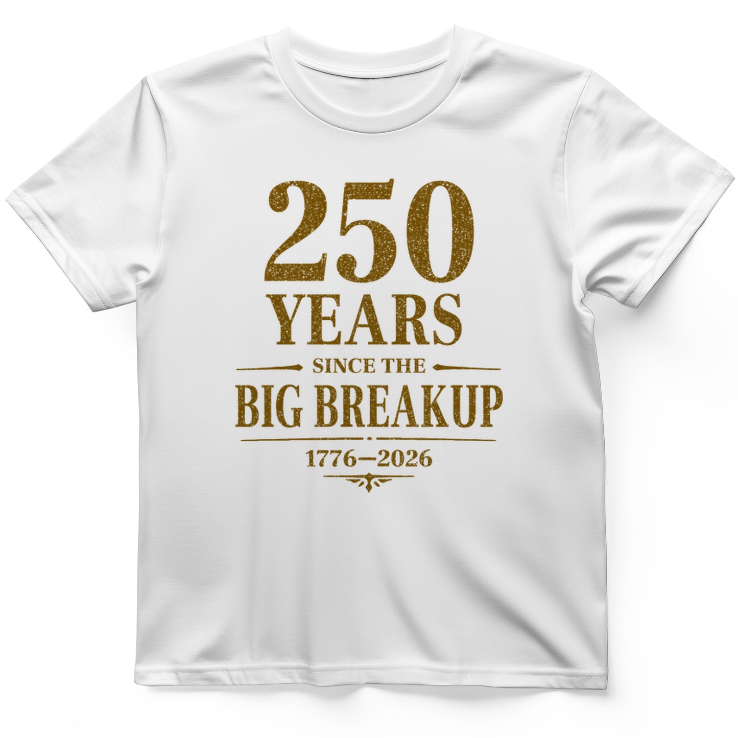 250 Big Breakup T-Shirt