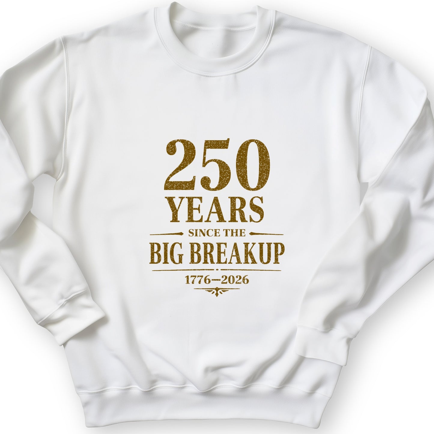 250 Big Breakup Sweatshirt