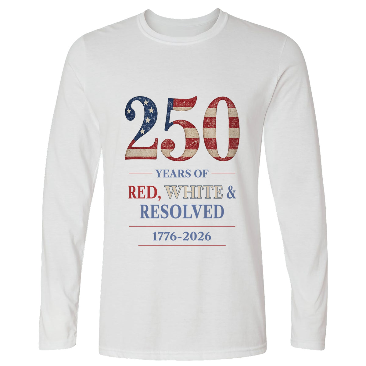 250 Red White and Resolved Long Sleeve T-Shirt