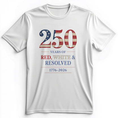 250 Red White and Resolved Premium Tee