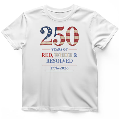 250 Red White and Resolved T-Shirt