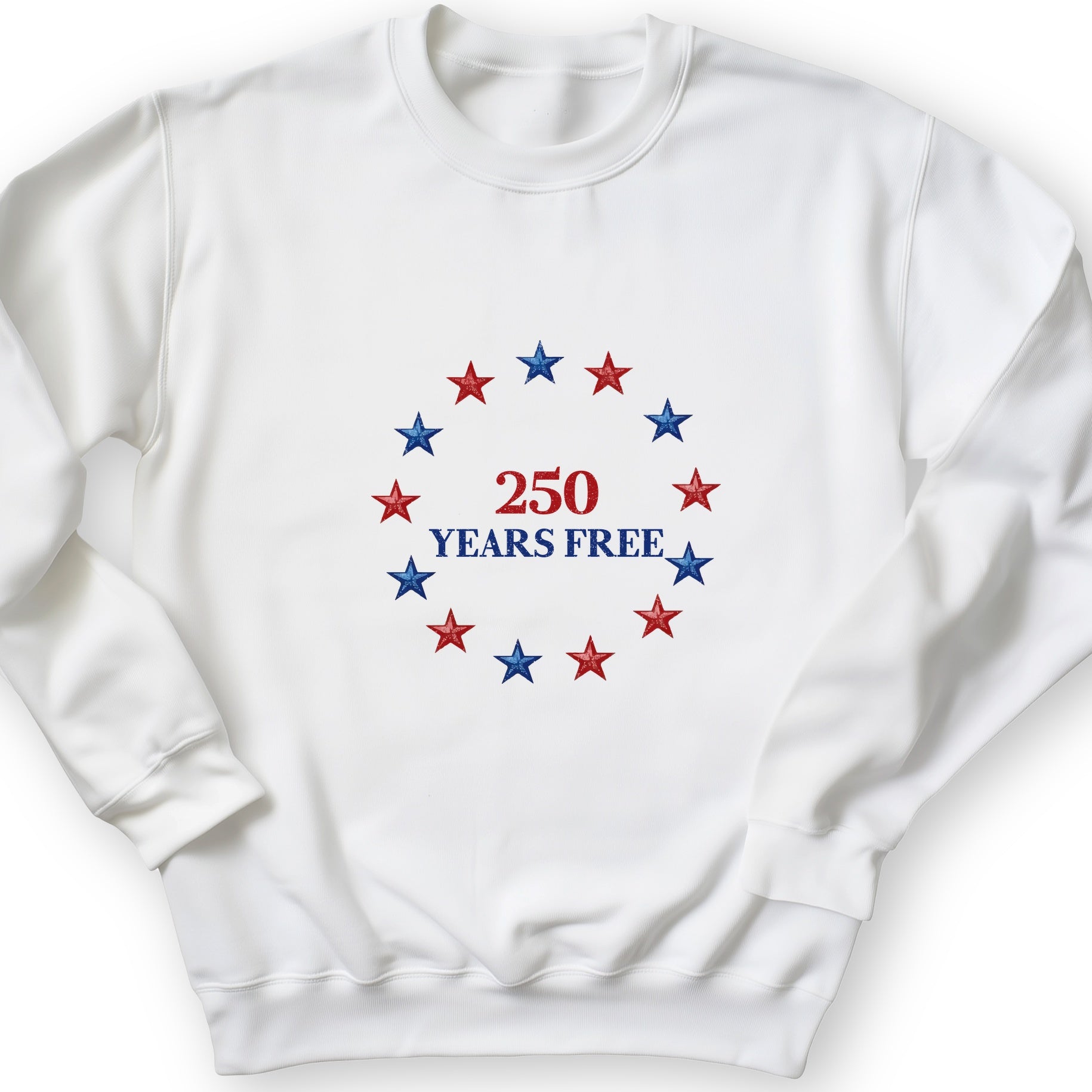 250 Years Free Sweatshirt
