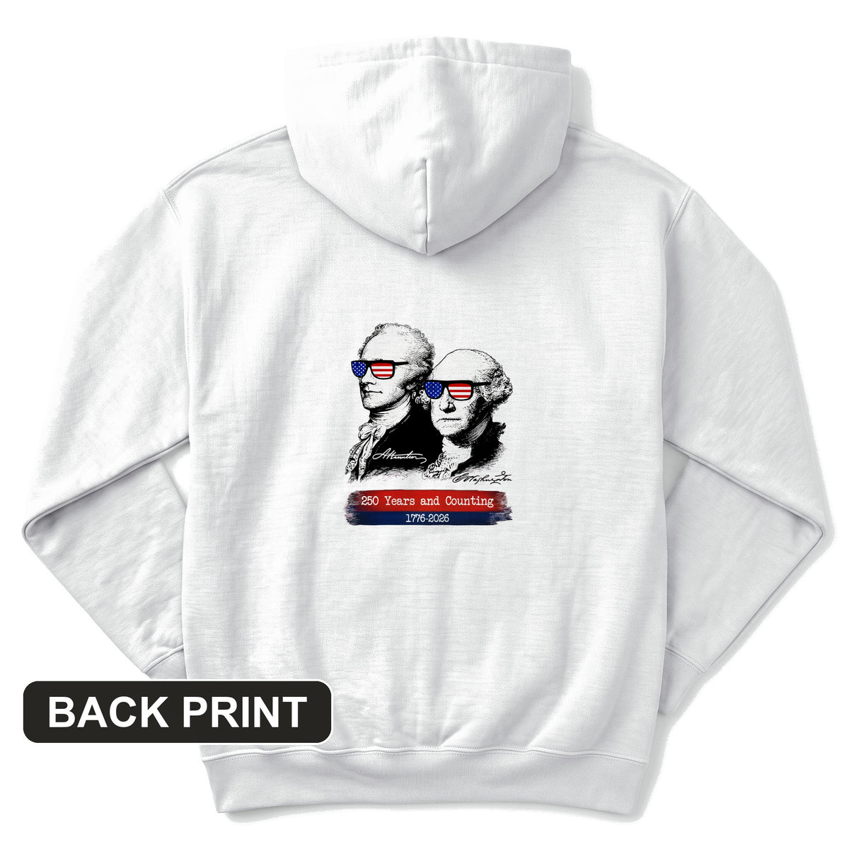 250 Years and Counting Back Print Hoodie