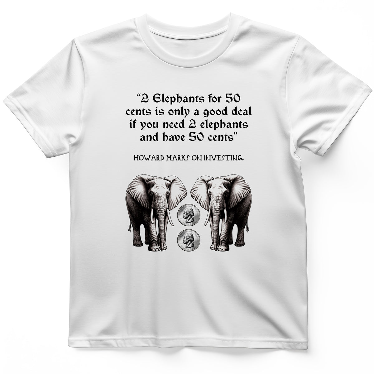 2 Elephants for 50 Cents T-Shirt