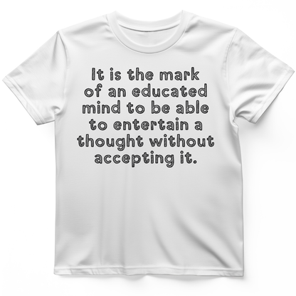 An Educated Mind T-Shirt