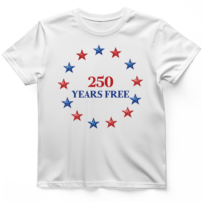 250 Years Free T-Shirt