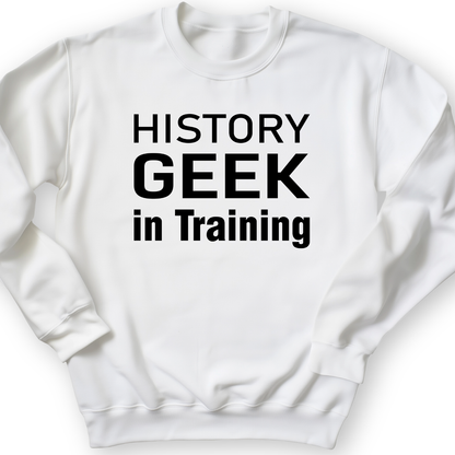 History Geek In Training Crewneck