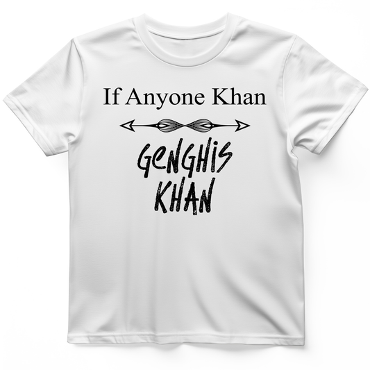 If Anyone Khan T-Shirt