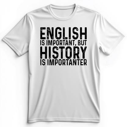 History Is Importanter Premium Tee