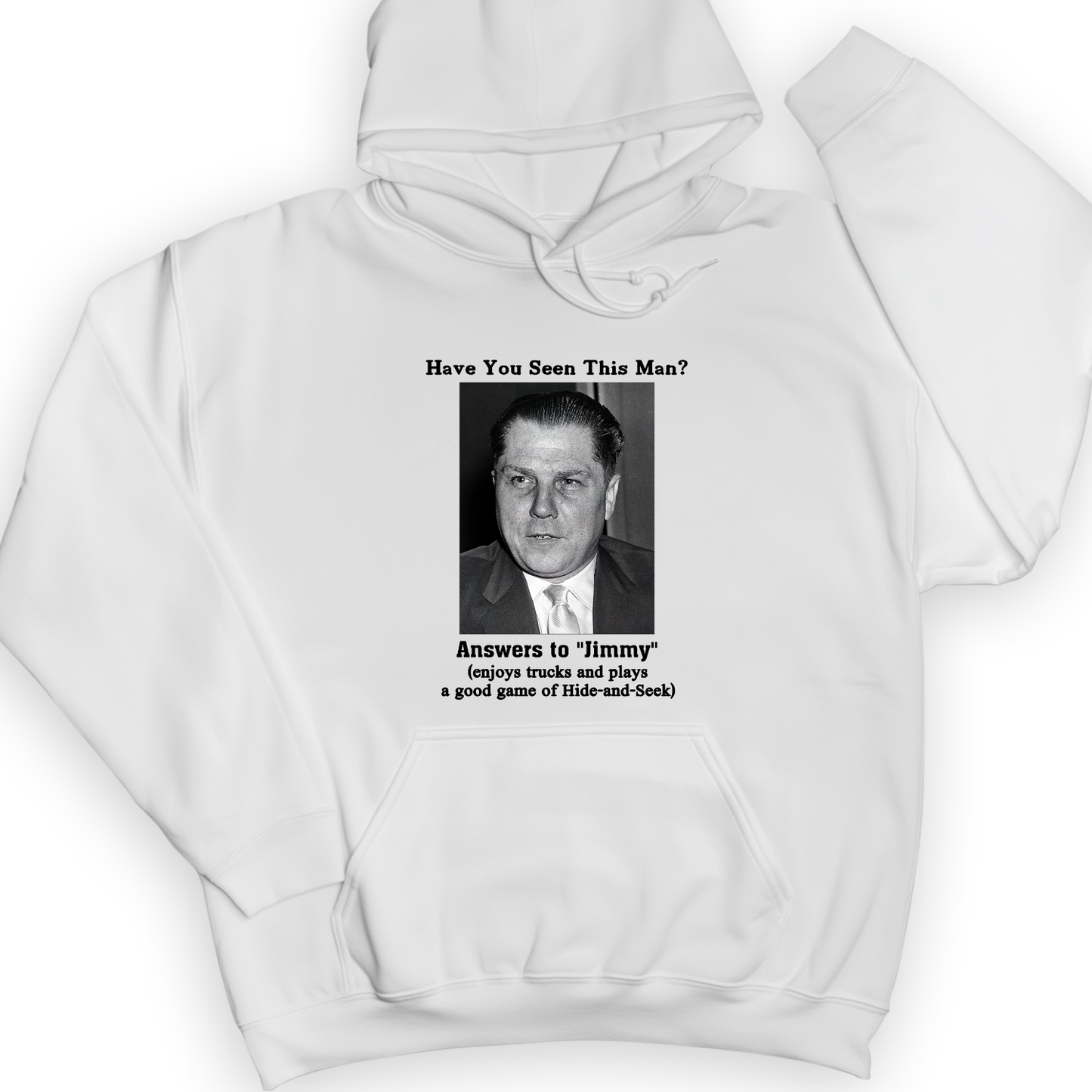 Jimmy Hoffa Hoodie